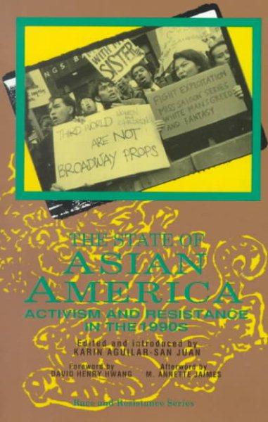 The State of Asian America: Activism and Resistence in the 1990s (Race and Resistance) cover