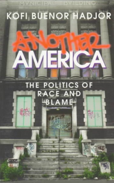 Another America: The Politics of Race and Blame