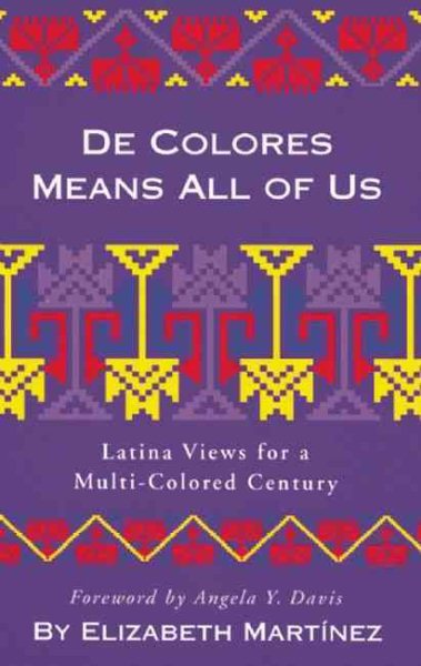 De Colores Means All of Us: Latina Views for a Multi-Colored Century cover
