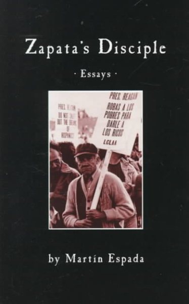 Zapata's Disciple: Essays cover