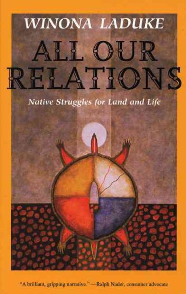 All Our Relations: Native Struggles for Land and Life cover