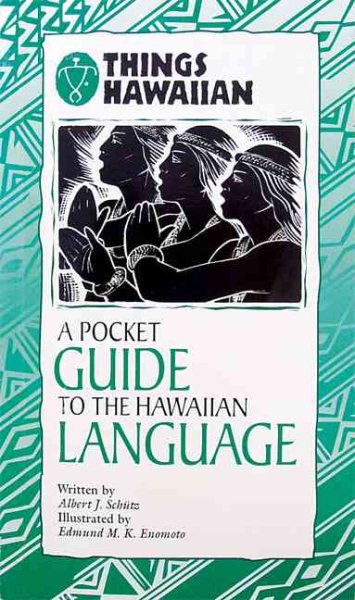 Things Hawaiian: A Pocket Guide to the Hawaiian Language