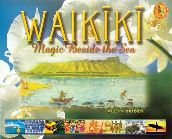 Waikiki: Magic Beside the Sea (Island Treasures) cover