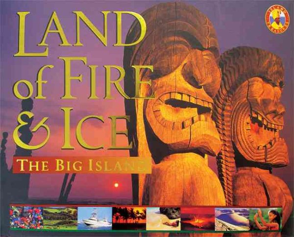 Land of Fire and Ice: The Big Island (Island Treasures) cover