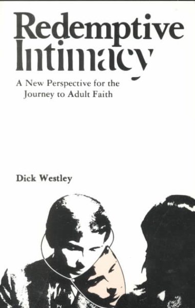 Redemptive Intimacy: A New Perspective for the Journey to Adult Faith cover