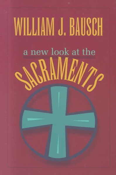 New Look at the Sacraments cover