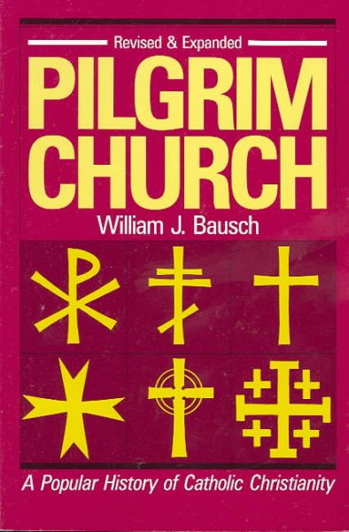 Pilgrim Church: A Popular History of Catholic Christianity cover