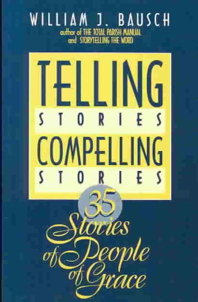 Telling Stories Compelling Stories cover