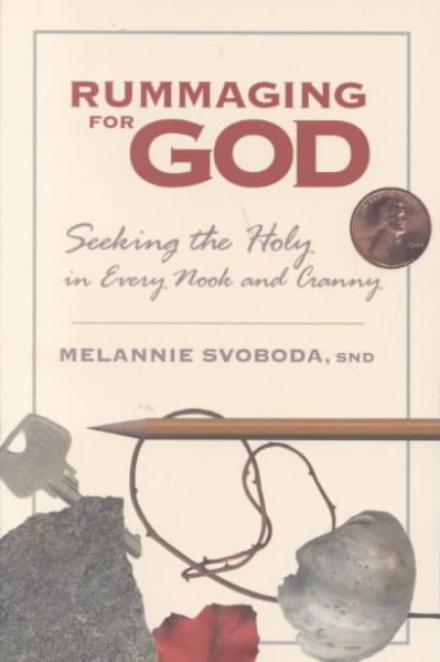 Rummaging for God: Seeking the Holy in Every Nook and Cranny cover