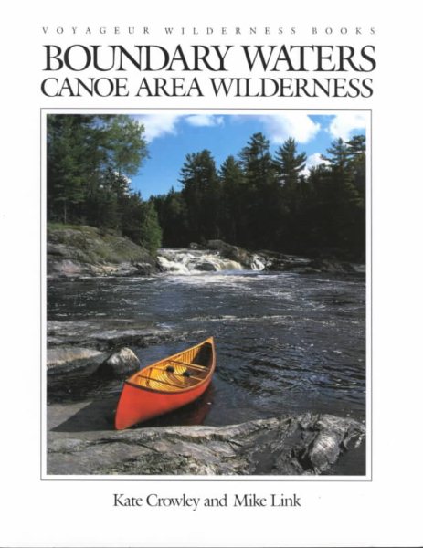 Boundary Waters Canoe Area Wilderness (Voyageur Wilderness Books) cover