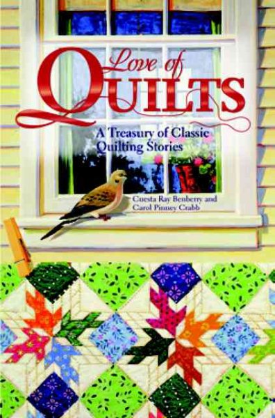 Love of Quilts: A Treasury of Classic Quilting Stories cover