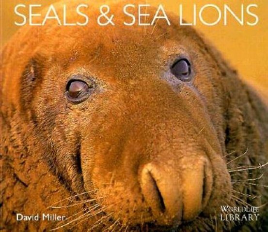 Seals and Sea Lions (Worldlife Library) cover