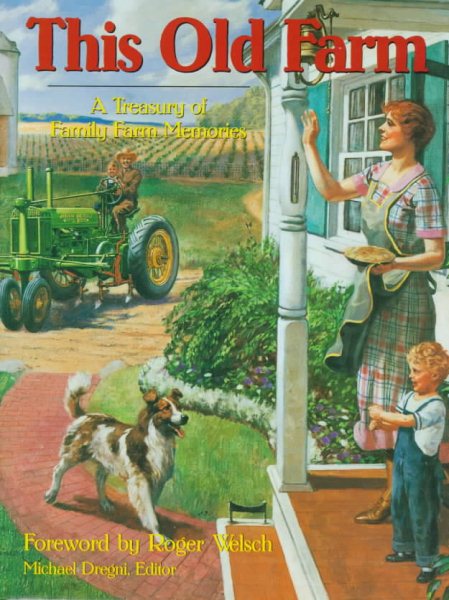 This Old Farm: A Treasury of Family Farm Memories cover