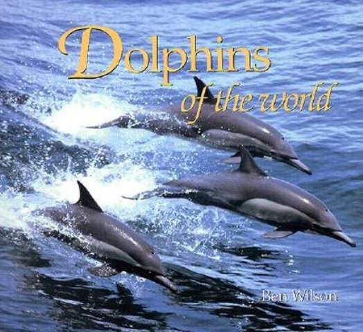 Dolphins of the World cover