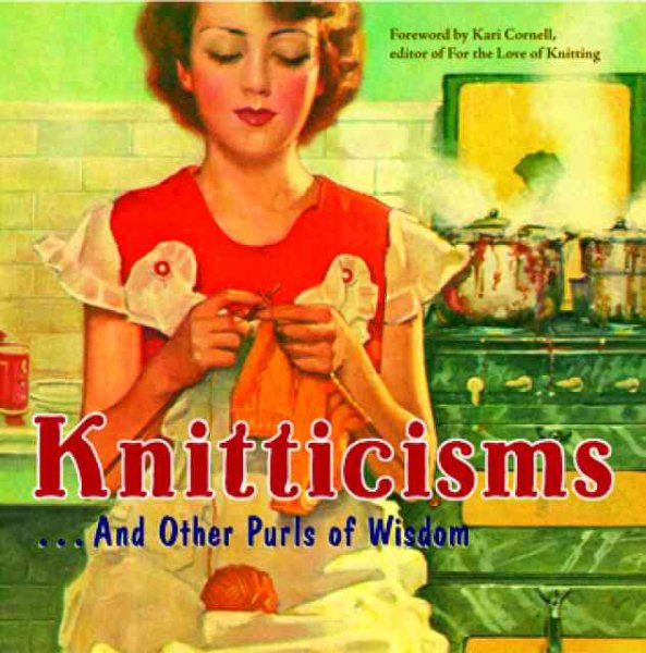 Knitticisms . . . And Other Purls Of Wisdom cover