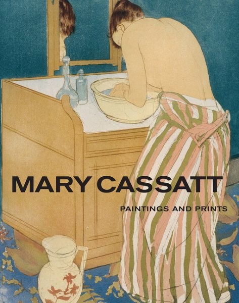 Mary Cassatt: Paintings and Prints cover