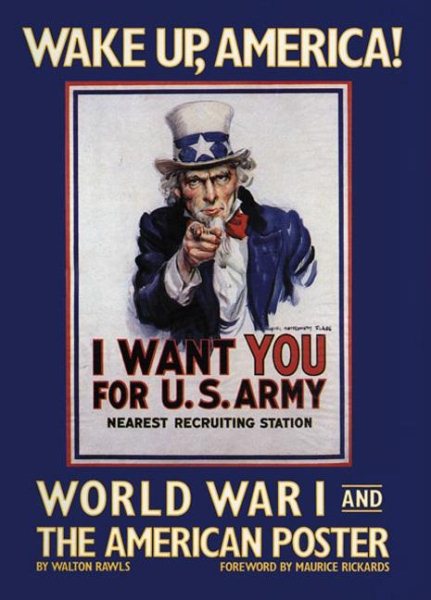 Wake Up, America. World War I and the American Poster. cover