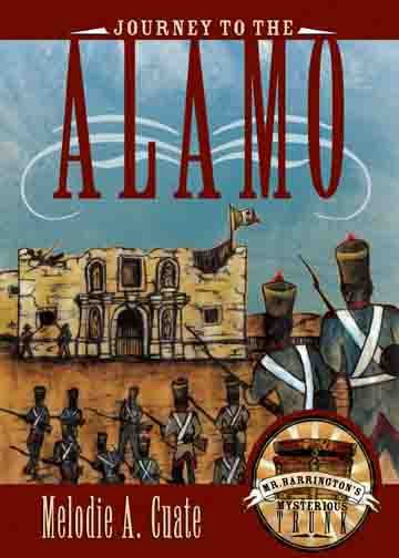 Journey to the Alamo (Mr. Barrington's Mysterious Trunk)