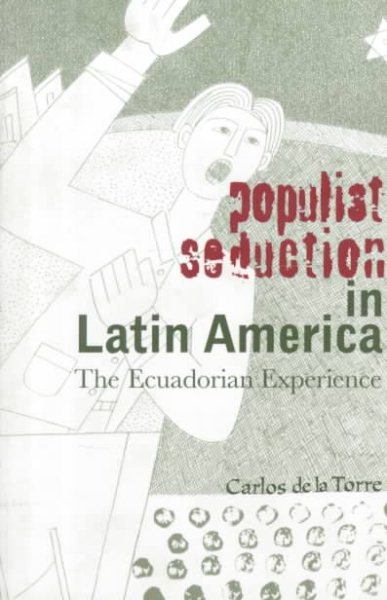 Populist Seduction in Latin America: The Ecuadorian Experience (Ohio RIS Latin America Series) cover
