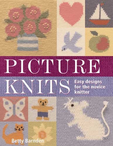 Picture Knits: Easy Designs For The Novice Knitter cover