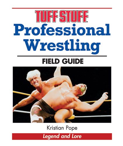 Tuff Stuff Professional Wrestling Field Guide: Legend and Lore cover