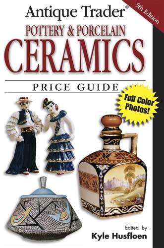 Antique Trader Pottery and Porcelain Ceramics Price Guide cover