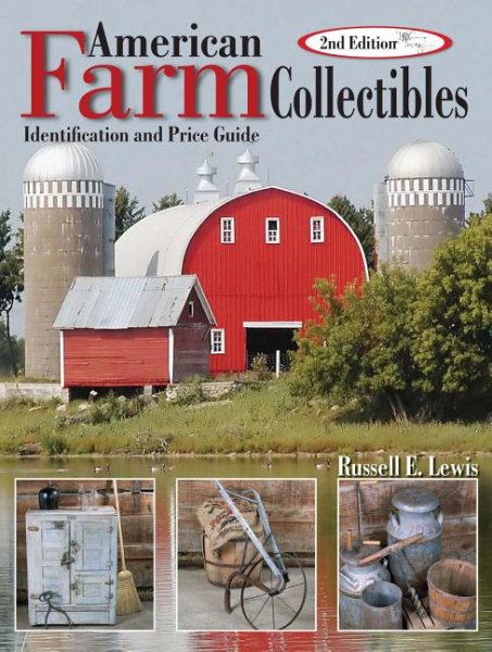 American Farm Collectibles: Identification and Price Guide, 2nd Edition cover