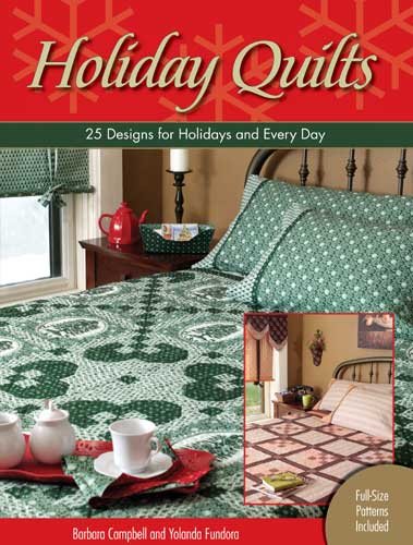Holiday Quilts: 25 Designs for Holidays and Every Day