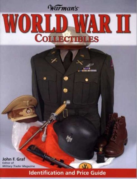 Warman's World War II Collectibles: Identification and Price Guide cover