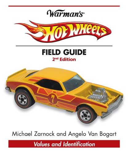 Warman's Hot Wheels Field Guide: Values and Identification (Warman's Field Guides Hot Wheels: Values & Identification) cover