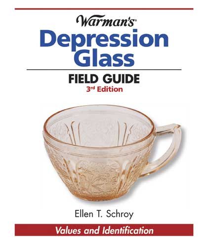 Warman's Depression Glass Field Guide: Values and Identification (Warmans Field Guide) cover
