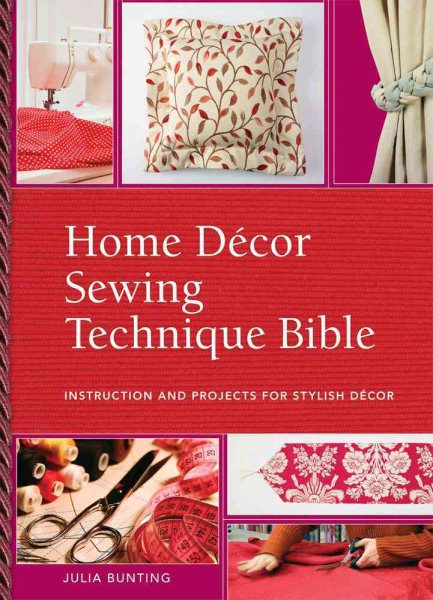 Home Decor Sewing Technique Bible cover