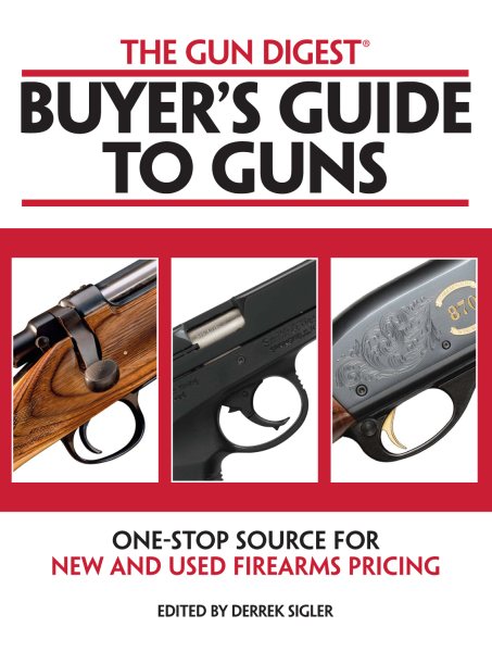 The Gun Digest Buyers' Guide to Guns cover