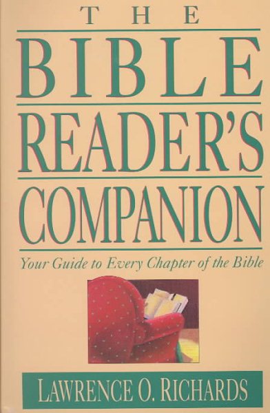 The Bible Reader's Companion: Your Guide to Every Chapter of the Bible (Home Bible Study Library) cover