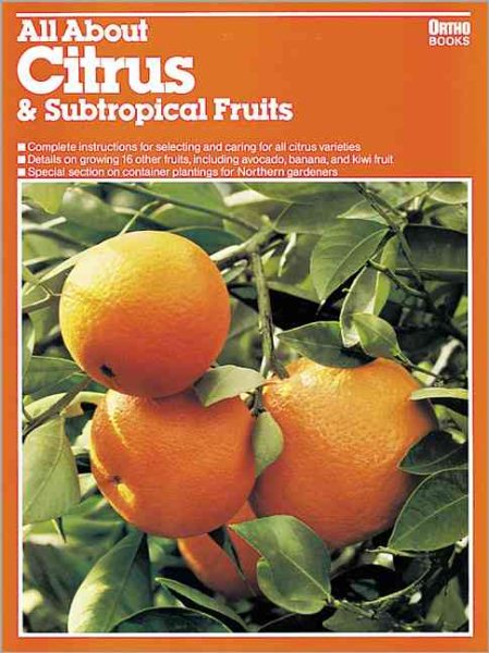 All About Citrus & Subtropical Fruits (Ortho's All about) cover
