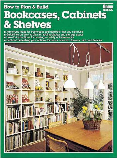 How to Plan & Build Bookcases, Cabinets & Shelves cover