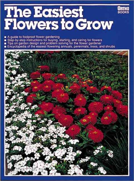 Easiest Flowers to Grow (Ortho Books) cover