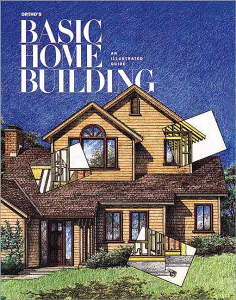 Ortho's Basic Home Building: An Illustrated Guide cover