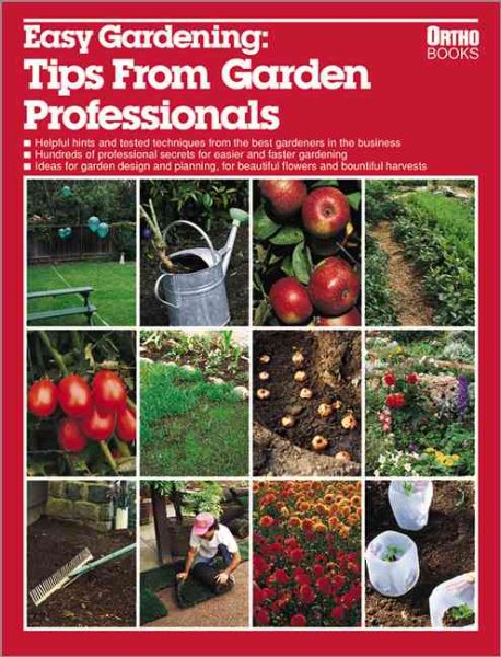 Easy Gardening: Tips from Garden Professionals cover