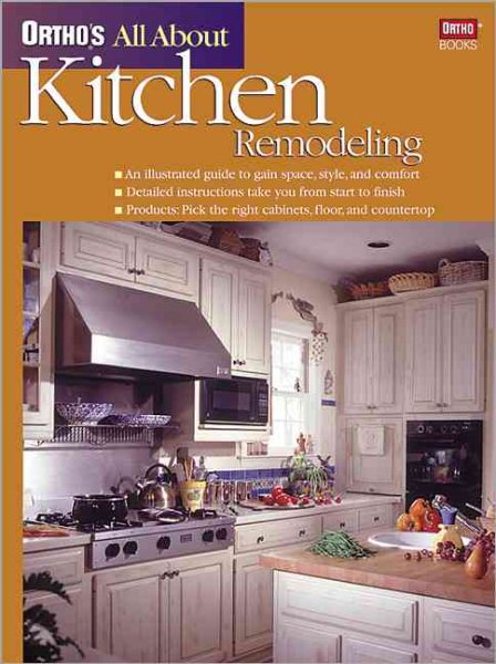 Ortho's All About Kitchen Remodeling (Ortho's All About Home Improvement) cover