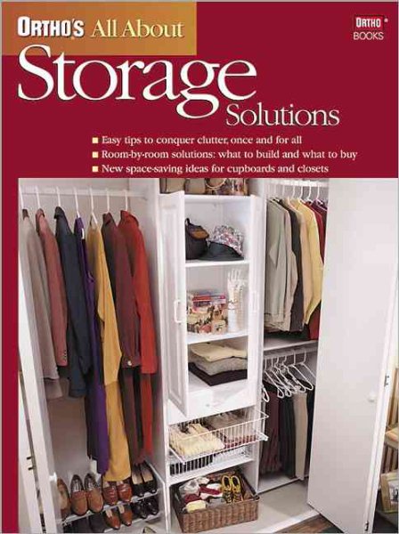 Ortho's All About Storage Solutions (Ortho's All About Home Improvement) cover