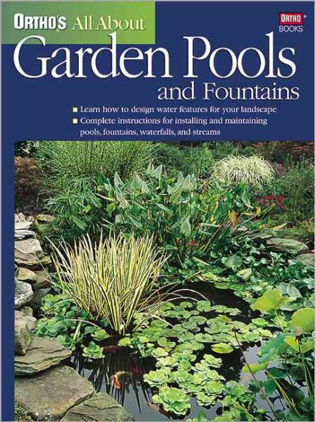 Ortho's All About Garden Pools and Fountains (Ortho's All About Gardening) cover