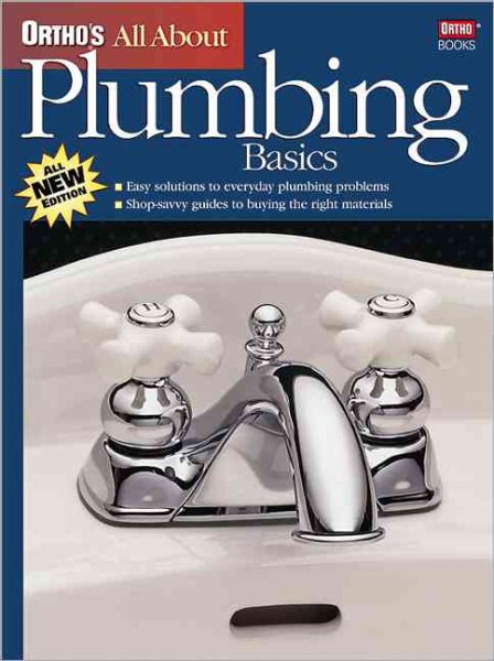 Ortho's All About Plumbing Basics (All About)