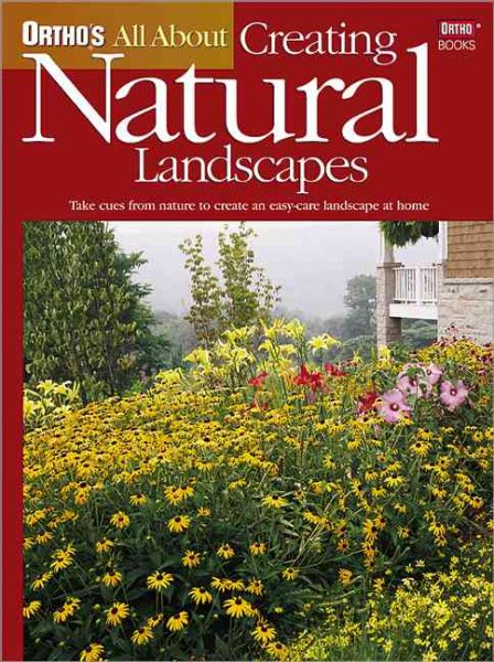 Ortho's All About Creating Natural Landscapes (Ortho's All About Gardening) cover