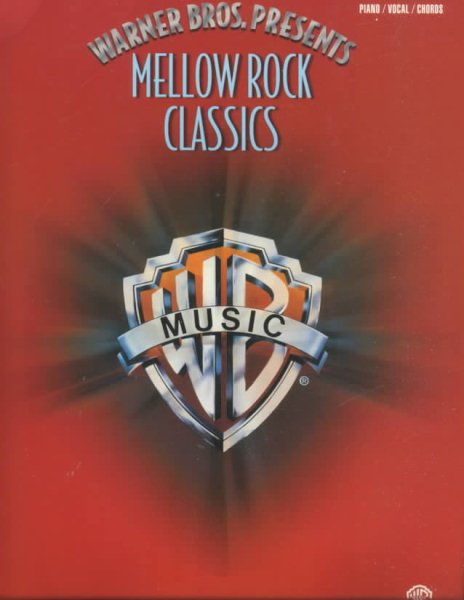 Warner Bros. Presents Mellow Rock Classics: Piano/Vocal/Chords cover