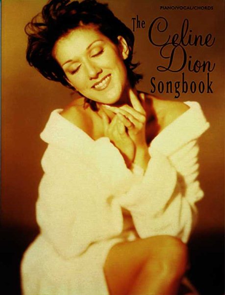 The Celine Dion Songbook: Piano/Vocal/Chords cover