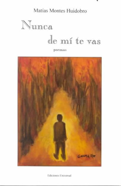 Nunca De Mi Te Vas (COLECCION ESPEJO DE PACIENCIA) (Spanish Edition)