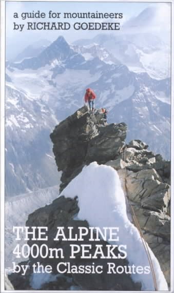 The Alpine 4000m Peaks by the Classic Routes cover