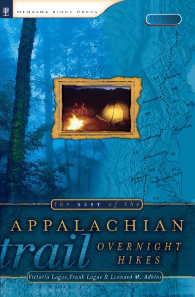 The Best of the Appalachian Trail: Overnight Hikes cover