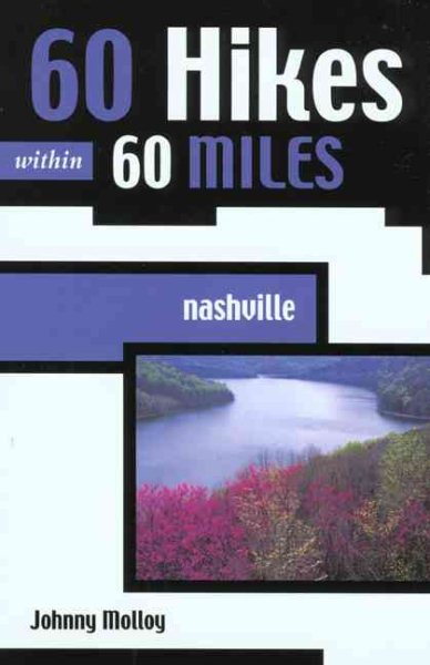 60 Hikes Within 60 Miles: Nashville (60 Hikes - Menasha Ridge) cover